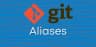 What are Git and Shell Aliases and How to Use Them?